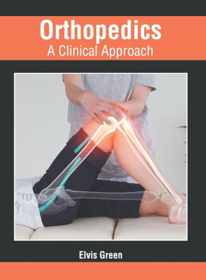 Orthopedics: A Clinical Approach
