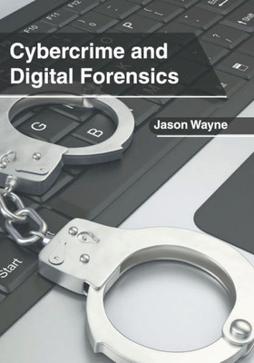 Cybercrime And Digital Forensics