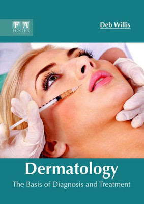 Dermatology: The Basis Of Diagnosis And Treatment