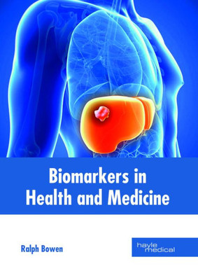 Biomarkers In Health And Medicine