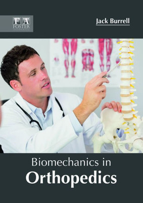 Biomechanics In Orthopedics