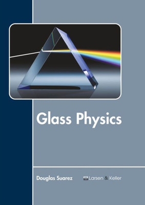 Glass Physics