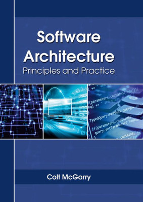 Software Architecture: Principles And Practice