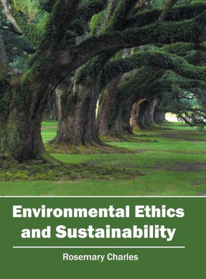 Environmental Ethics And Sustainability