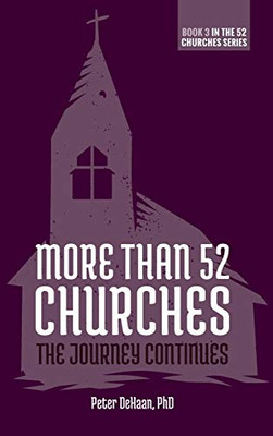 More Than 52 Churches: The Journey Continues