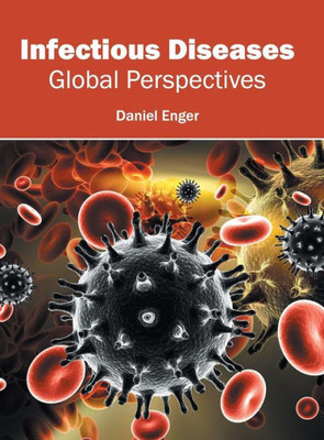 Infectious Diseases: Global Perspectives