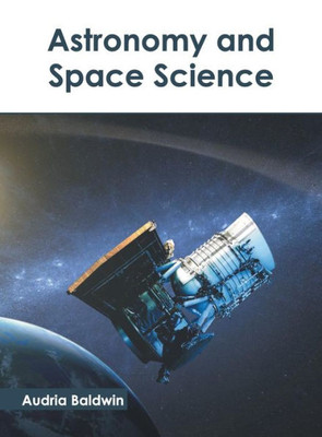 Astronomy And Space Science