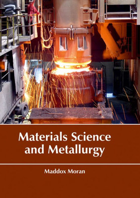 Materials Science And Metallurgy