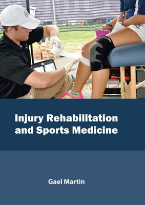 Injury Rehabilitation And Sports Medicine
