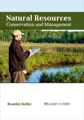 Natural Resources: Conservation And Management