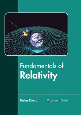 Fundamentals Of Relativity