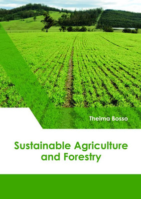 Sustainable Agriculture And Forestry