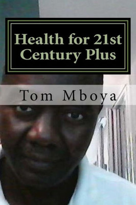 Health For 21St Century Plus: Health Of Nation