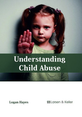 Understanding Child Abuse