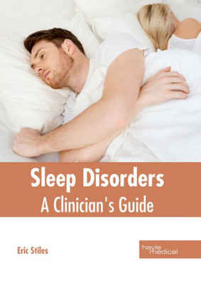 Sleep Disorders: A Clinician'S Guide
