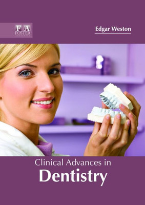 Clinical Advances In Dentistry