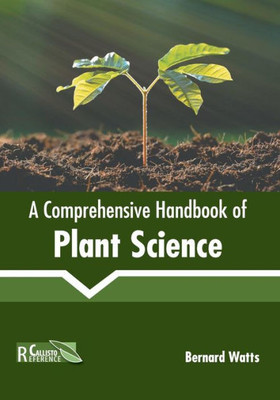 A Comprehensive Handbook Of Plant Science