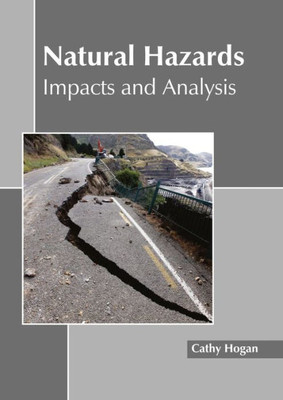 Natural Hazards: Impacts And Analysis