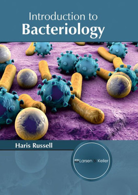 Introduction To Bacteriology