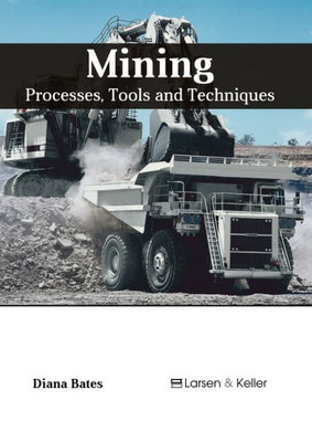 Mining: Processes, Tools And Techniques