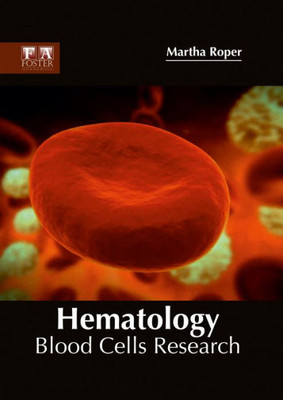 Hematology: Blood Cells Research