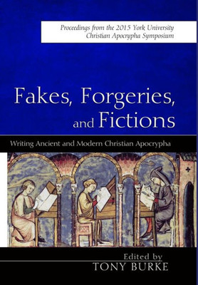 Fakes, Forgeries, And Fictions