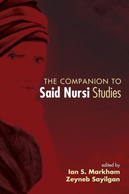 The Companion To Said Nursi Studies