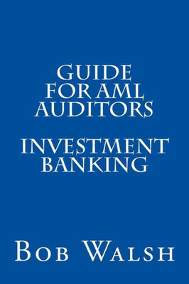 Guide For Aml Auditors - Investment Banking