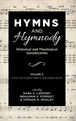 Hymns And Hymnody: Historical And Theological Introductions, Volume 3