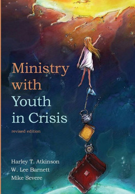 Ministry With Youth In Crisis, Revised Edition