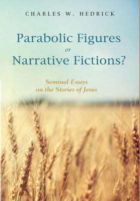 Parabolic Figures Or Narrative Fictions?