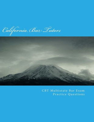 Cbt Multistate Bar Exam (Mbe) Practice Questions