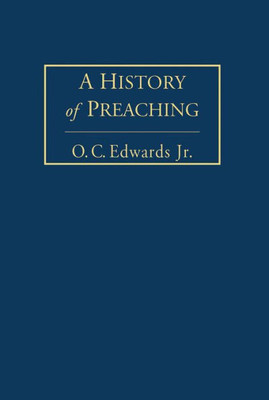 A History Of Preaching Volume 1