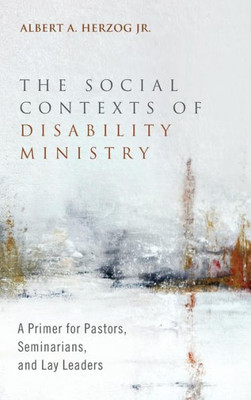 The Social Contexts Of Disability Ministry