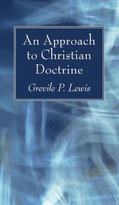 An Approach To Christian Doctrine
