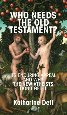 Who Needs The Old Testament?