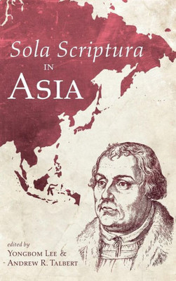 Sola Scriptura In Asia