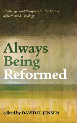 Always Being Reformed