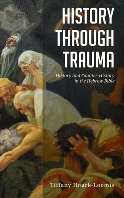 History Through Trauma