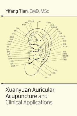 Xuanyuan Auricular Acupuncture And Clinical Applications