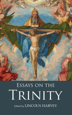 Essays On The Trinity