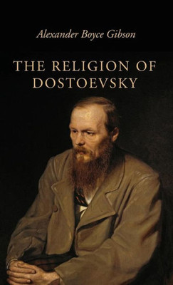 The Religion Of Dostoevsky