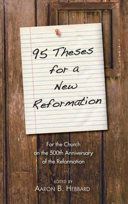 95 Theses For A New Reformation