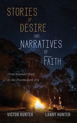 Stories Of Desire And Narratives Of Faith