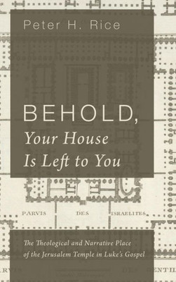 Behold, Your House Is Left To You