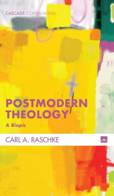 Postmodern Theology (Cascade Companions)