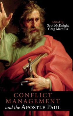 Conflict Management And The Apostle Paul