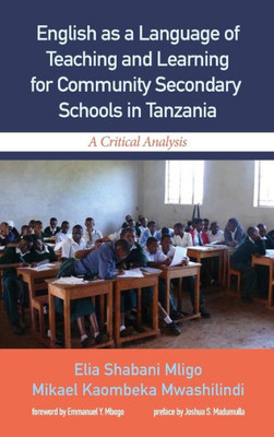 English As A Language Of Teaching And Learning For Community Secondary Schools In Tanzania