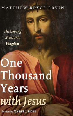 One Thousand Years With Jesus