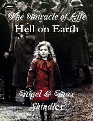 The Miracle Of Life: Hell On Earth